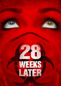 28 Weeks Later  2007