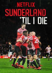 Mãi mãi đội Sunderland (Phần 2) 2020