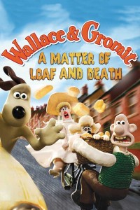 Wallace Và Gromit- Bánh Mì Và Cái Chết 2008